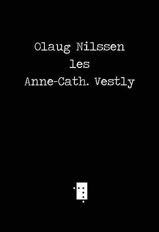 Olaug Nilssen les Anne-Cath. Vestly