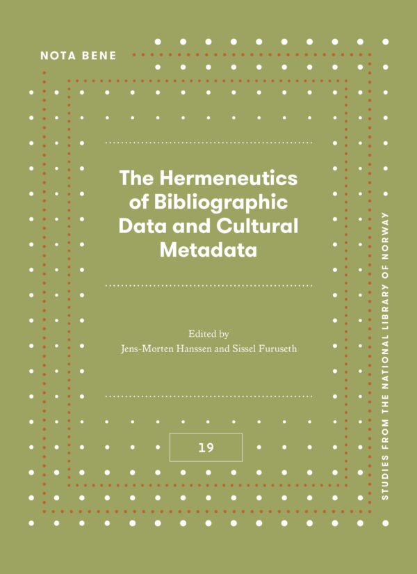 The Hermeneutics of Bibliographic Data and Cultural Metadata